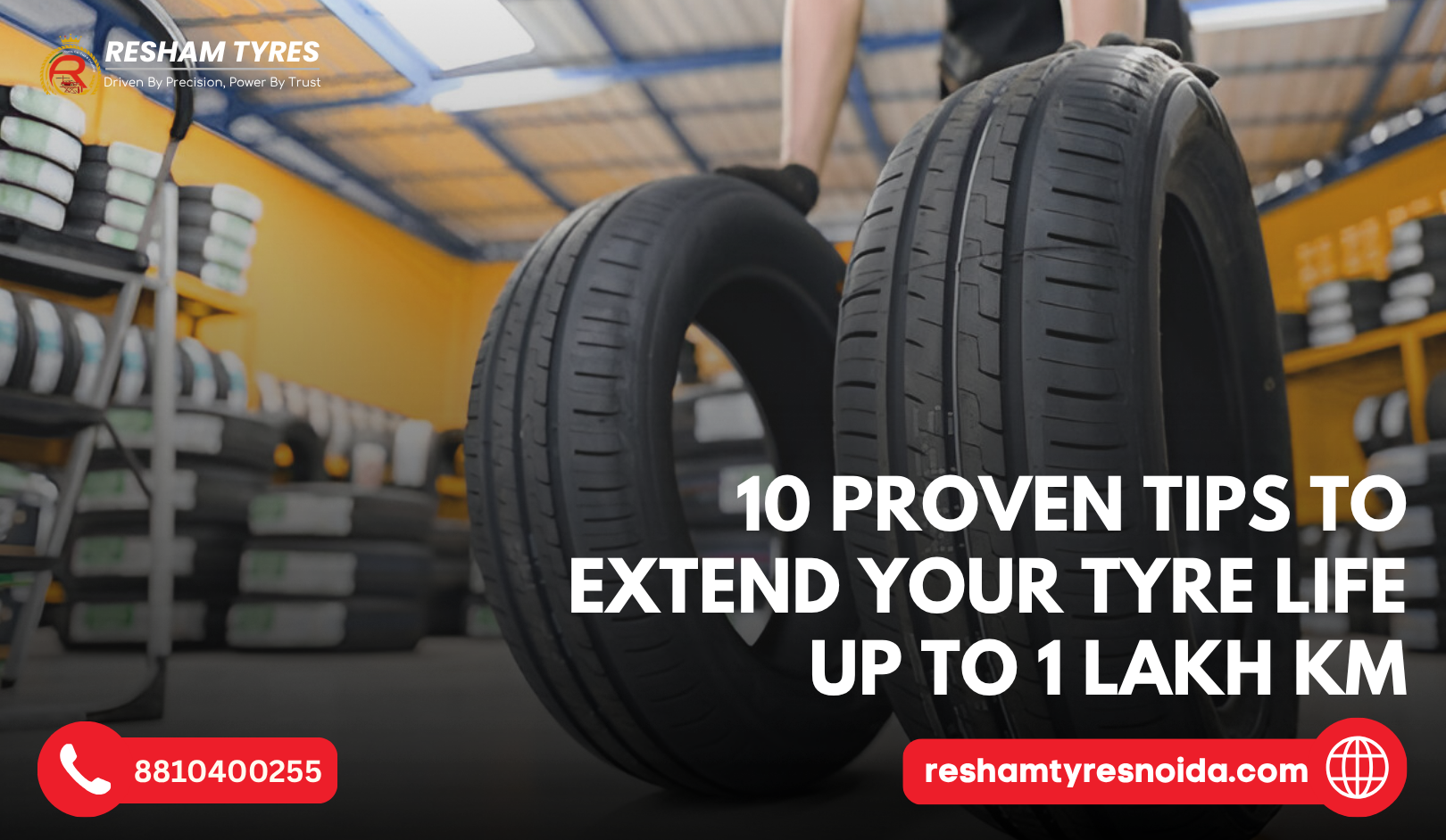 10 Proven Tips to Extend Your Tyre Life up to 1 Lakh KM
